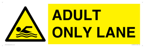 ADULT ONLY LANE